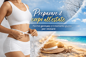 Preparare il corpo all’estate: perché gennaio può essere il momento giusto per iniziare?